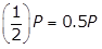 left paren one half right paren P equals 0.5P